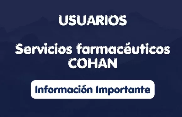 Importantes Cambios en los Horarios de Atención de Servicios Farmacéuticos COHAN en el Centro Comercial Punto de la Oriental